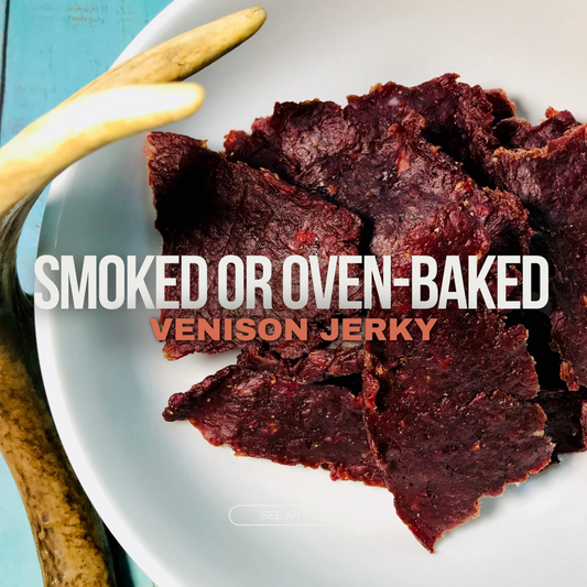 Smoked or Oven-Baked Venison Jerky